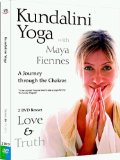 Kundalini Yoga With Maya Fiennes- A Journey through the Chakras. Love and Truth [DVD]