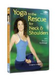 Yoga To The Rescue For Neck And Shoulders [DVD]