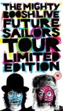 The Mighty Boosh Live - Future Sailors Tour  Limited Edition [DVD]