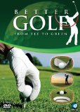 Better Golf From Tee To Green [DVD]