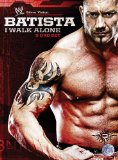 WWE - Batista - I Walk Alone [DVD] [2009]
