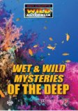 Wet And Wild Mysteries Of The Deep [DVD]