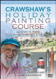 Crawshaw's Holiday Painting Course [DVD]