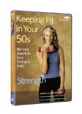 Keeping Fit In Your 50s - Strength [DVD]