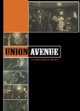Union Avenue - Union Avenue Is Coming To Town [DVD]