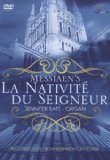 Messiaen's La Nativite du Seigneur with Jennifer Bate [DVD] [1999]