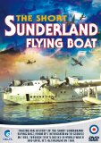 The Short Sunderland Flying Boat [DVD]