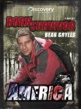 Bear Grylls - Born Survivor - America [DVD] [2009]