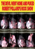 Robert Pollard - The Devil Went Home and Puked [DVD] [2009]