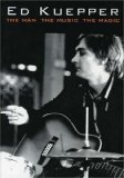 Ed Kuepper - the Man, the Music, the Magic [DVD]