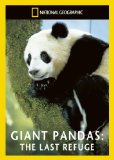 Giant Pandas - The Last Refuge [DVD]
