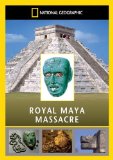National Geographic - Royal Maya Massacre [DVD]