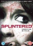 Splintered [DVD] [2008]