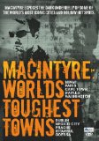 Macintyre: World's Toughest Towns [DVD]
