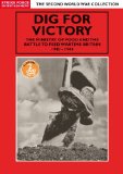 Second World War Collection -Dig For Victory The Ministry Of Food And The Battle To Feed Wartime Britain 1940 - 1944 [DVD]