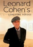 Leonard Cohen's Lonesome Heroes [DVD]