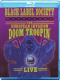 Black Label Society - The European Invasion - Doom Troopin' [Blu-ray]