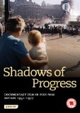 Shadows of Progress: Documentary films in post-war Britain 1951-1977 [DVD]