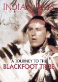 Indian Days - A Journey To The Blackfoot Tribe [DVD]