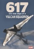 617: The Last Days Of The Vulcan Squadron DVD