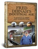 FRED DIBNAH'S INDUSTRIAL AGE - Railways & Ships and Engineering [DVD]
