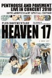 Heaven 17: Penthouse and Pavement - Live in Concert 2010 [DVD]