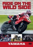 Ride On The Wild Side - Yamaha [DVD]
