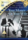 Your Money Or Your Wife [DVD]