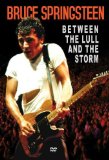 Bruce Springsteen -Between The Lull & The Storm [DVD]