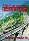 The Spectacular Lotschberg Railway [DVD]
