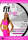 Fit in 5 to 20 Minutes - Belly Fat Blitz [DVD]