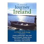 A MUSICAL JOURNEY THROUGH IRELAND FEATURING CHARLIE LANDSBOROUGH, MARY DUFF, DANIEL O'DONNELL, DOMINIC KIRWAN, MICK FLAVIN, MICHAEL ENGLISH, JOHN HOGAN