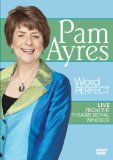 Pam Ayres - Word Perfect: Live at the Theatre Royal Windsor [DVD]