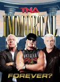 TNA Wrestling: Immortal Forever? [DVD] [2011]