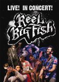 Reel Big Fish Live!  In            Concert! [DVD] [2009]