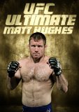 UFC: Ultimate Matt Hughes [DVD]