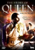 The Story of Queen - Mercury Rising - Freddie Mercury, Brian May, Roger Taylor & John Deacon [DVD]