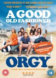 A Good Old Fashioned Orgy [DVD]