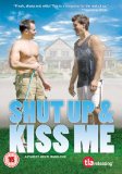 Shut Up and Kiss Me [DVD]