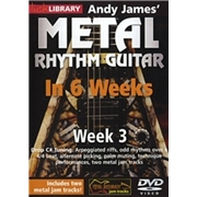 Lick Library: Andy James' Metal Rhythm Guitar In 6 Weeks - Week 3 [DVD]