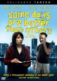 Some Days are Better Than Others [DVD]