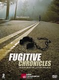 Fugitive Chronicles - True Stories of Life on the Run [DVD]