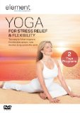 Element: Yoga for Stress Relief & Flexibility [DVD]