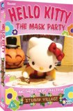 Hello Kitty: Stump Village - The Mask Party [DVD]
