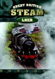 Great British Steam - LNER [DVD]