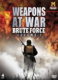 Weapons at War - Brute Force - Volume 1 [DVD]