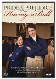 Pride And Prejudice: Having A Ball [DVD]