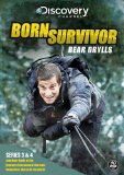 Bear Grylls: Born Survivor - Complete Season Three And Four [DVD]
