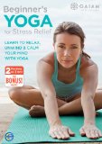 Gaiam: Beginners Yoga For Stress Relief [DVD]