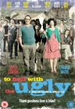 To Hell With The Ugly [DVD]